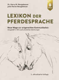 Lexikon der Pferdesprache : Neue Wege zur artgerechten Kommunikation. Dargestellt in 160 ausdrucksstarken und faszinierenden Zeichnungen （3., überarb. Aufl. 2025. 208 S. 160 sw-Zeichnungen, 2 Tabellen. 2）