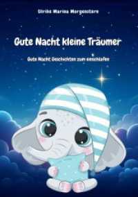 Gute Nacht kleine Träumer (Von 3-8 Jahre) 40 Kurzgeschichten （3. Aufl. 2024. 220 S. 210 mm）