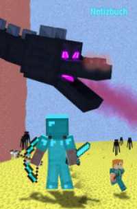 Notizbuch f&uuml;r Minecraft Fans : Steve k&auml;mpft gegen den Enderdrachen - 100 Seiten/ 14,5 x 19cm/ liniert/ 90g m2/ cremewei&szlig;es Papier （196. Aufl. 2025. 100 S. 190 mm）