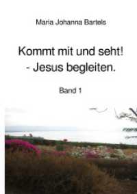 Kommt mit und seht! - Jesus begleiten. : Band 1 （2025. 100 S. 210 mm）