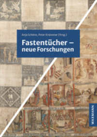 Fastentücher : Neue Forschungen （2025. 450 S. mit zahlreichen farbigen Abbildungen. 24 cm）