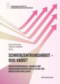 Schreibzentrumsarbeit - Quo vadis? : Herausforderungen, Chancen und Forschungsperspektiven in Zeiten von K&uuml;nstlicher Intelligenz (Klagenfurter Beitr&auml;ge zur Bildungsforschung und Entwicklung)