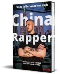 Vom Tellerwäscher zum China Rapper : von Scor （1. Aufl. 2025. 2025. 288 S. 215 mm）