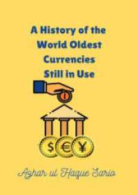 A History of the World Oldest Currencies Still in Use （2025. 180 S. 240 mm）