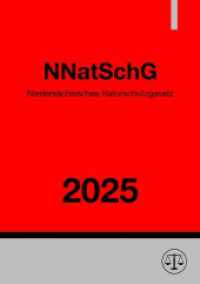 Niedersächsisches Naturschutzgesetz - NNatSchG 2025 （2025. 36 S. 210 mm）