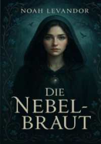 Die Nebelbraut （2025. 388 S. 210 mm）