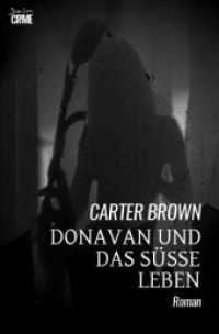 Donavan und das süße Leben : Der Crime-Noir-Klassiker! （2025. 180 S. 190 mm）