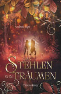 Das Stehlen von Träumen (Tränenfeuer)
