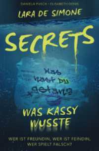 Secrets : Was Kassy wusste （3. Aufl. 2025. 228 S. 190 mm）
