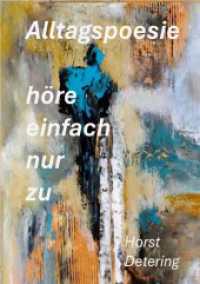 und dann gab es da noch..... : Alltagspoesie （2. Aufl. 2025. 104 S. 210 mm）