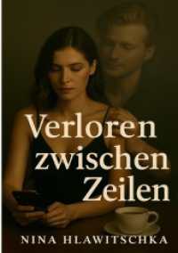 Verloren zwischen Zeilen （2025. 396 S. 210 mm）
