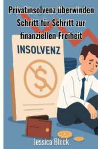 Privatinsolvenz überwinden : Schritt für Schritt zur finanziellen Freiheit （2025. 72 S. 190 mm）