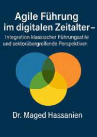 Agile Führung im digitalen Zeitalter : Integration klassischer Führungsstile und sektorübergreifende Perspektiven （2025. 56 S. 297 mm）