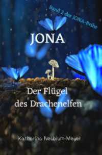 JONA : Der Flügel des Drachenelfen （3. Aufl. 2025. 240 S. 190 mm）
