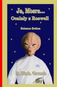 Ja， Mosra... : Ocalaly z Roswell