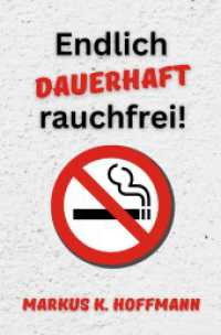 Endlich dauerhaft rauchfrei! （2. Aufl. 2025. 92 S. 190 mm）