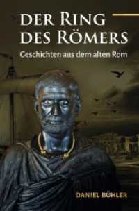 Der Ring des Römers : Geschichten als dem alten Rom