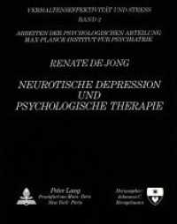 Neurotische Depression und psychologische Therapie (Verhaltenseffektivit&auml;t und Stress .2) （Neuausg. 1987. XIV, 602 S. 210 mm）