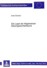 Die Logik der Allgemeinen Gleichgewichtstheorie : Ein Beitrag zu G. Debreu. Dissertationsschrift (Europ&auml;ische Hochschulschriften / European University Studies/Publications Universitaires Europ&eacute;enne .96) （Neuausg. 1989. 75 S. 210 mm）