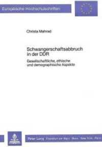 Schwangerschaftsabbruch in der DDR : Gesellschaftliche, ethische und demographische Aspekte (Europ&auml;ische Hochschulschriften / European University Studies/Publications Universitaires Europ&eacute;enne .11) （Neuausg. 1987. 249 S. 210 mm）