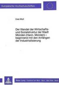 Der Wandel der Wirtschafts- und Sozialstruktur der Stadt M&uuml;nden (Hann. M&uuml;nden) (Europ&auml;ische Hochschulschriften / European University Studies/Publications Universitaires Europ&eacute;enne .86) （Neuausg. 1988. XII, 163 S. 210 mm）