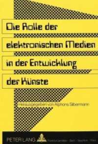 Die Rolle der elektronischen Medien in der Entwicklung der Künste : Herausgegeben von Alphons Silbermann （Neuausg. 1987. 250 S. 210 mm）