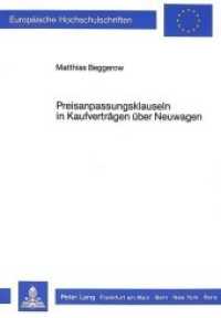 Preisanpassungsklauseln in Kaufvertr&auml;gen &uuml;ber Neuwagen (Europ&auml;ische Hochschulschriften Recht .651) （Neuausg. 1987. XXVI, 148 S. 210 mm）