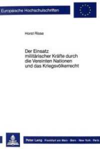 Der Einsatz militärischer Kräfte durch die Vereinten Nationen und das Kriegsvölkerrecht (Europäische Hochschulschriften Recht .702) （Neuausg. 1988. XXX, 189 S. 210 mm）