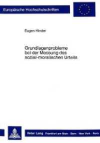 Grundlagenprobleme bei der Messung des sozial-moralischen Urteils (Europäische Hochschulschriften / European University Studies/Publications Universitaires Européenne .22) （Neuausg. 1987. XII, 287 S. 210 mm）