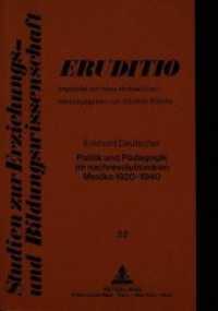 Politik und Pädagogik im nachrevolutionären Mexiko 1920-1940 (Eruditio .22) （Neuausg. 1988. 261 S. 210 mm）