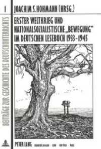 Erster Weltkrieg und nationalsozialistische "Bewegung" im deutschen Lesebuch 1933-1945 (Beiträge zur Geschichte des Deutschunterrichts .1) （Neuausg. 1988. 372 S. 210 mm）