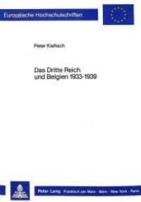Das Dritte Reich und Belgien 1933-1939 (Europäische Hochschulschriften / European University Studies/Publications Universitaires Européenne .35) （Neuausg. 1988. 470 S. 210 mm）