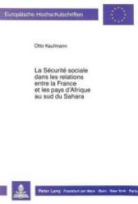 La Sécurité sociale dans les relations entre la France et les pays d'Afrique au sud du Sahara : Préface de Gérard Lyon-Caen. Dissertationsschrift (Europäische Hochschulschriften Recht .802) （Neuausg. 1989. 509 S. 210 mm）