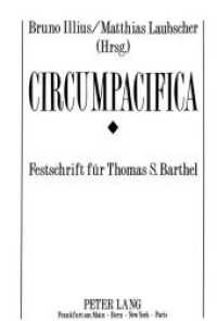 Circumpacifica: Festschrift für Thomas S. Barthel : Band I: Mittel- und Südamerika- Band II: Ozeanien, Miszellen （Neuausg. 1991. 1136 S. 240 mm）