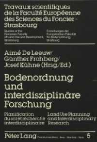 Bodenordnung und interdisziplinäre Forschung : Planification du sol et recherche interdisciplinaire - Land Use Planning and Interdisciplinary Research- (Forschungen der Europäischen Fakultät für Bodenordnung, Straßburg .5) （Neuausg. 1988. X, 180 S. 210 mm）