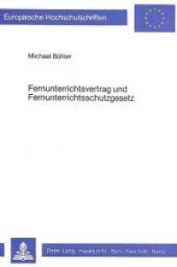 Fernunterrichtsvertrag und Fernunterrichtsschutzgesetz (Europ&auml;ische Hochschulschriften Recht .406) （Neuausg. 1984. XXXIV, 297 S.）
