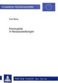 Kriminalität in Neubausiedlungen : Das Beispiel Hamburg-Steilshoop (Europäische Hochschulschriften / European University Studies/Publications Universitaires Européenne .91) （Neuausg. 1985. 415 S.）