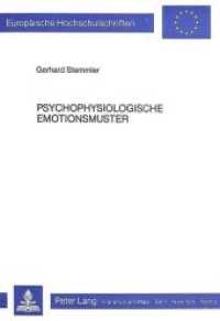 Psychophysiologische Emotionsmuster (Europäische Hochschulschriften / European University Studies/Publications Universitaires Européenne .12) （Neuausg. 1984. XI, 400 S.）