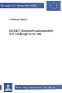 Die DDR-Geschichtswissenschaft und das b&uuml;rgerliche Erbe (Europ&auml;ische Hochschulschriften / European University Studies/Publications Universitaires Europ&eacute;enne .21) （Neuausg. 1983. 331 S.）