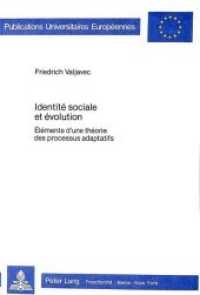 Identité sociale et évolution : Eléments d'une théorie des processus adaptatifs (Europäische Hochschulschriften / European University Studies/Publications Universitaires Européenne .10) （Neuausg. 1985. 469 S. 148 x 210 mm）