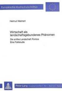 Wirtschaft als landschaftsgebundenes Ph&auml;nomen : Die antike Landschaft Pontos- Eine Fallstudie (Europ&auml;ische Hochschulschriften / European University Studies/Publications Universitaires Europ&eacute;enne .24) （Neuausg. 1984. 259 S.）