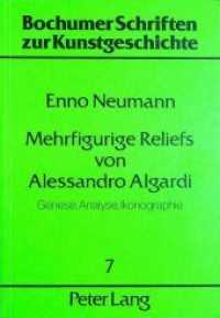 Mehrfigurige Reliefs von Alessandro Algardi : Genese, Analyse, Ikonographie (Bochumer Schriften zur Kunstgeschichte .7) （Neuausg. 1985. 469 S. 210 mm）