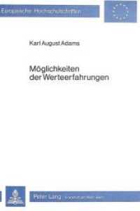 Möglichkeiten der Werteerfahrungen : Gewissensbildung und die Methode der Gruppendynamik (Europäische Hochschulschriften / European University Studies/Publications Universitaires Européenne .18) （Neuausg. 1982. 416 S.）