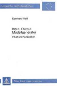 Input - output- Modellgenerator : Inhalt und Konzeption (Europäische Hochschulschriften / European University Studies/Publications Universitaires Européenne .37) （Neuausg. 1982. 284 S.）