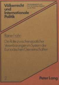 Die Rolle zwischenstaatlicher Vereinbarungen im System der europäischen Gemeinschaften (Völkerrecht und internationale Politik .2) （Neuausg. 1979. 133 S.）