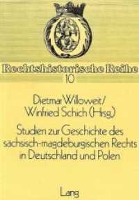 Studien zur Geschichte des sächsisch-magdeburgischen Rechts in Deutschland und Polen : Herausgegeben von Dietmar Willoweit und Winfried Schich (Rechtshistorische Reihe .10) （Neuausg. 1980. VIII, 192 S.）