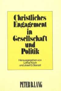 Christliches Engagement in Gesellschaft und Politik （1979. 307 S.）