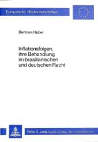 Inflationsfolgen, ihre Behandlung im brasilianischen und deutschen Recht (Europ&auml;ische Hochschulschriften Recht .223) （1979. 352 S.）