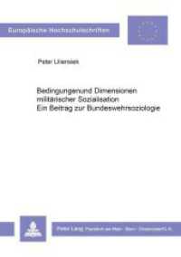 Bedingungen und Dimensionen militärischer Sozialisation : Ein Beitrag zur Bundeswehrsoziologie (Europäische Hochschulschriften / European University Studies/Publications Universitaires Européenne .40) （1979. 295 S.）