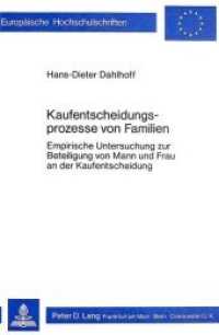 Kaufentscheidungsprozesse von Familien : Empirische Untersuchung zur Beteiligung von Mann und Frau an der Kaufentscheidung (Europ&auml;ische Hochschulschriften / European University Studies/Publications Universitaires Europ&eacute;enne .25) （Neuausg. 1980. 315 S.）